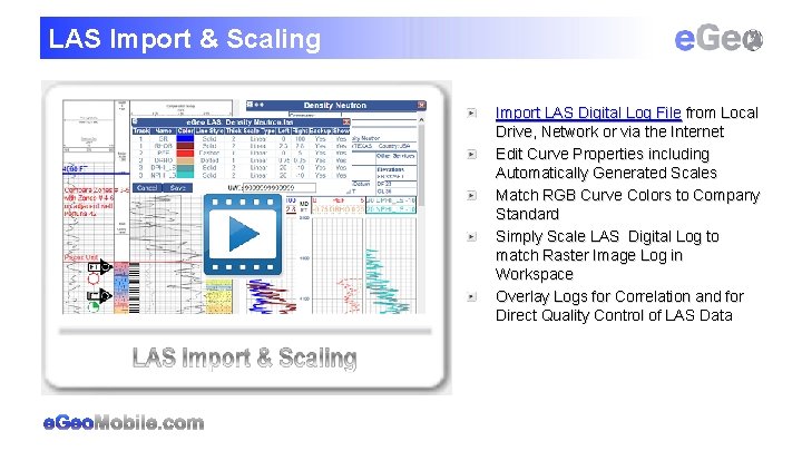 LAS Import & Scaling Import LAS Digital Log File from Local Drive, Network or
