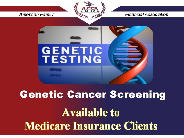 American Family Financial Association Genetic Cancer Screening Available to Medicare Insurance Clients 