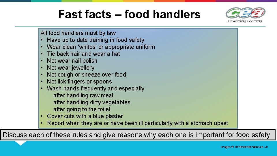 Fast facts – food handlers All food handlers must by law • Have up