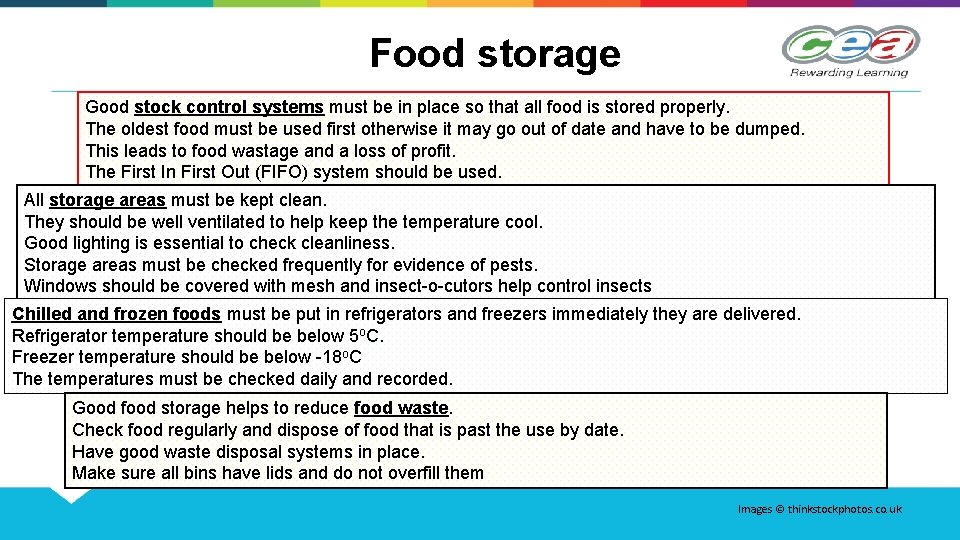 Food storage Good stock control systems must be in place so that all food