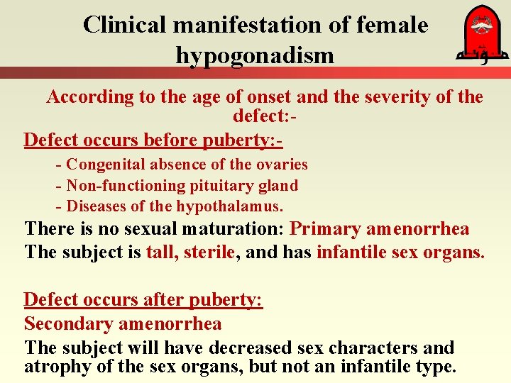 Clinical manifestation of female hypogonadism According to the age of onset and the severity