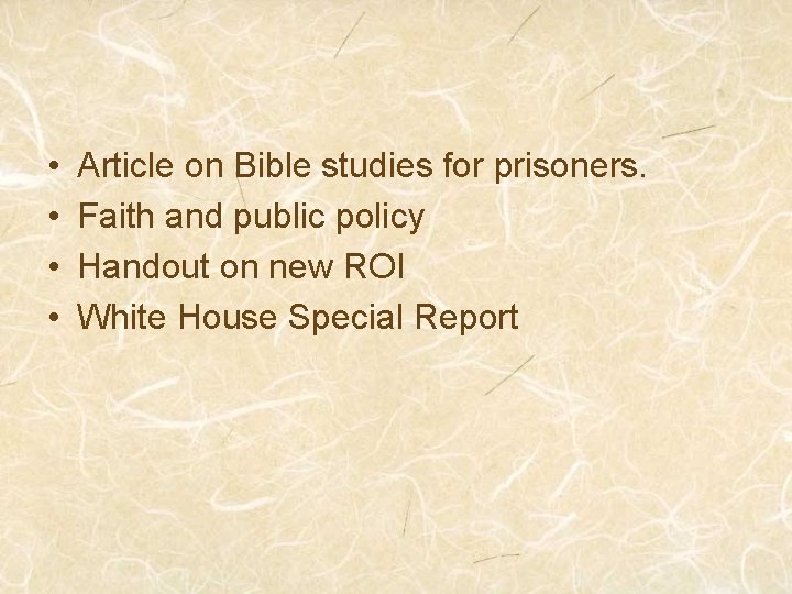  • • Article on Bible studies for prisoners. Faith and public policy Handout