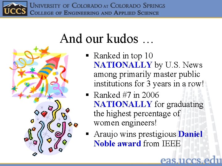 And our kudos … § Ranked in top 10 NATIONALLY by U. S. News