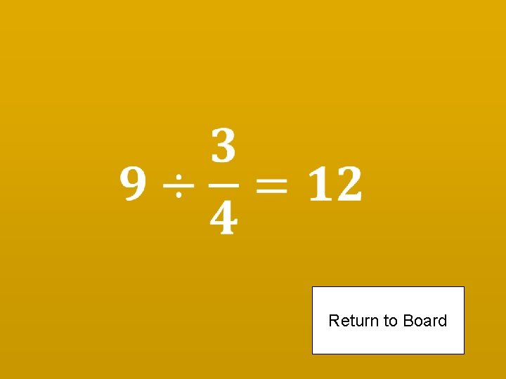 Return to Board 