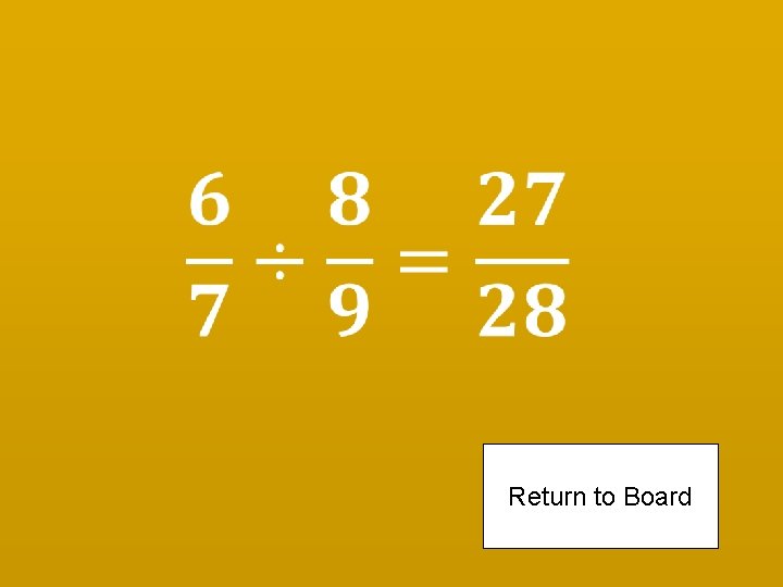 Return to Board 