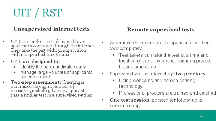 UIT / RST Unsupervised internet tests • UITs are on-line tests delivered to an