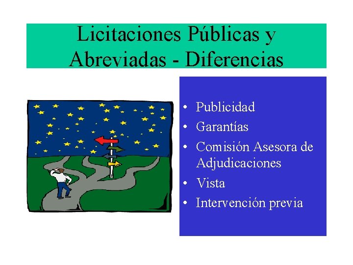 Licitaciones Públicas y Abreviadas - Diferencias • Publicidad • Garantías • Comisión Asesora de