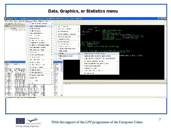 Data, Graphics, or Statistics menu With the support of the LPP programme of the