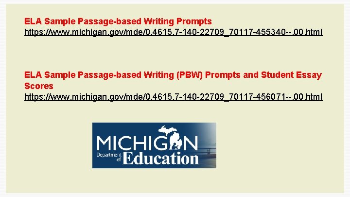 ELA Sample Passage-based Writing Prompts https: //www. michigan. gov/mde/0, 4615, 7 -140 -22709_70117 -455340
