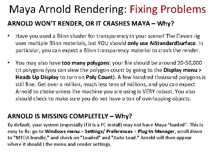 Maya Arnold Rendering: Fixing Problems ARNOLD WON’T RENDER, OR IT CRASHES MAYA – Why?
