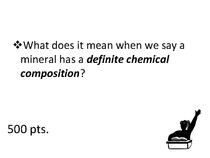 v. What does it mean when we say a mineral has a definite chemical