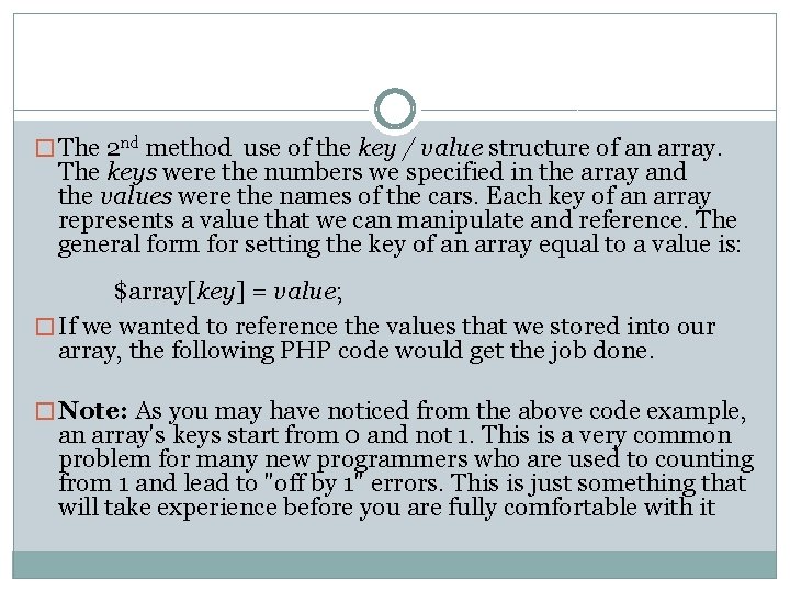 � The 2 nd method use of the key / value structure of an