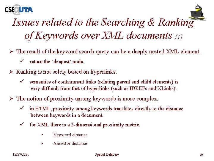 Issues related to the Searching & Ranking of Keywords over XML documents [1] Ø