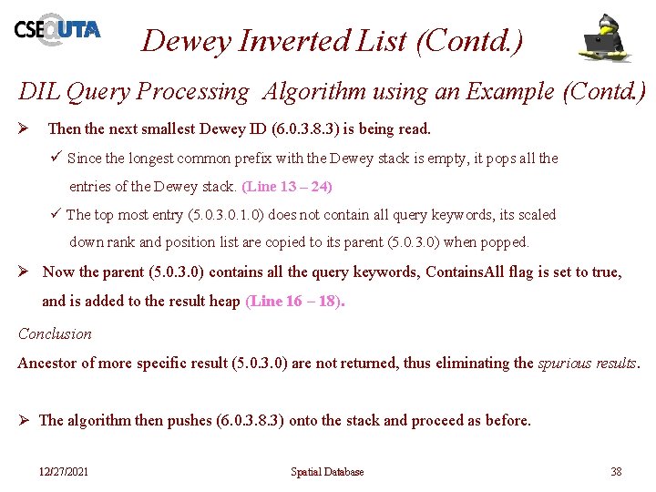 Dewey Inverted List (Contd. ) DIL Query Processing Algorithm using an Example (Contd. ) Dewey Inverted List (Contd. ) DIL Query Processing Algorithm using an Example (Contd. )