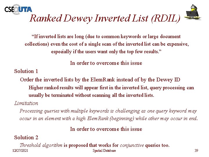 Ranked Dewey Inverted List (RDIL) “If inverted lists are long (due to common keywords