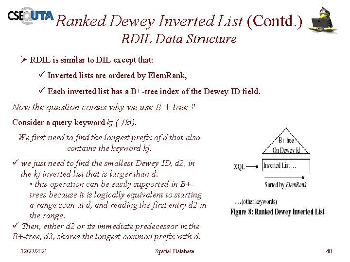 Ranked Dewey Inverted List (Contd. ) RDIL Data Structure Ø RDIL is similar to