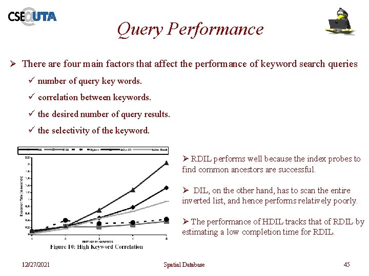 Query Performance Ø There are four main factors that affect the performance of keyword