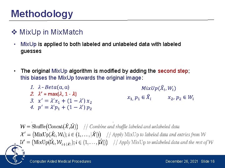 Methodology v Mix. Up in Mix. Match • Mix. Up is applied to both