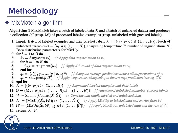Methodology v Mix. Match algorithm Computer Aided Medical Procedures December 26, 2021 Slide 17