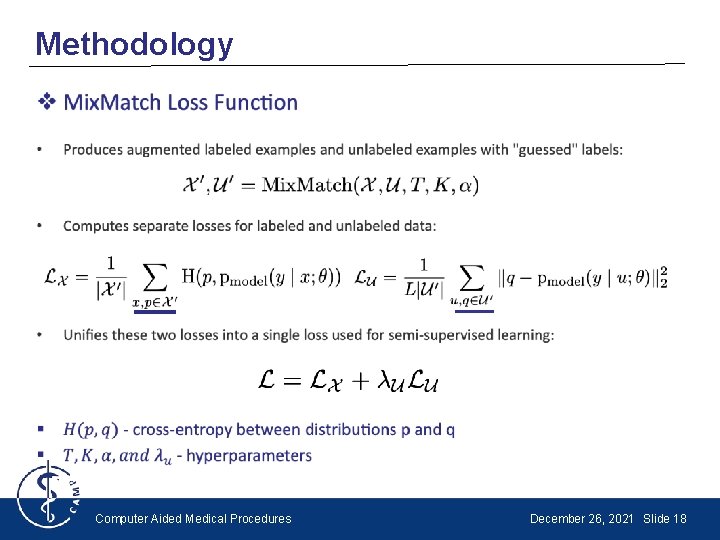 Methodology • Computer Aided Medical Procedures December 26, 2021 Slide 18 