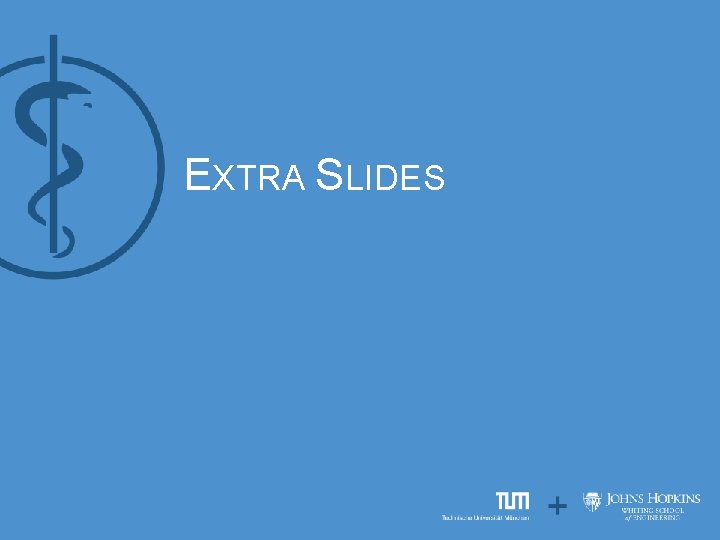EXTRA SLIDES 