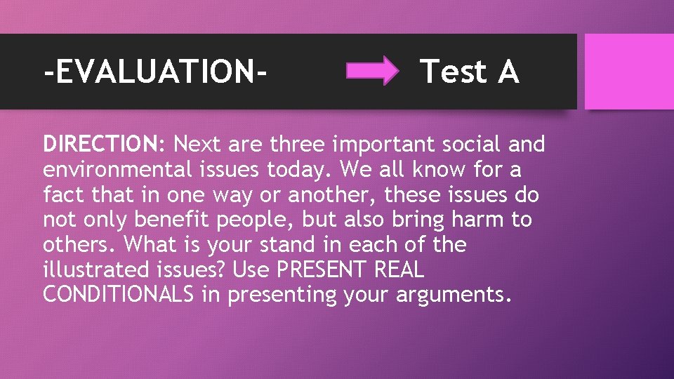 -EVALUATION- Test A DIRECTION: Next are three important social and environmental issues today. We