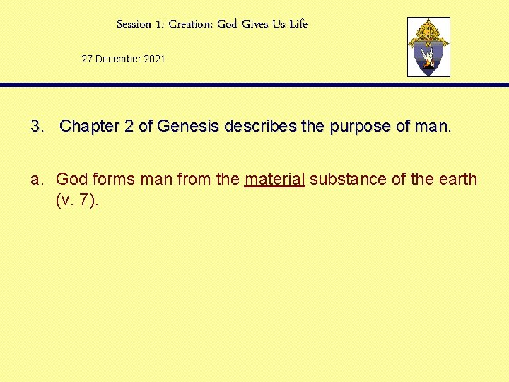 Session 1: Creation: God Gives Us Life 27 December 2021 3. Chapter 2 of