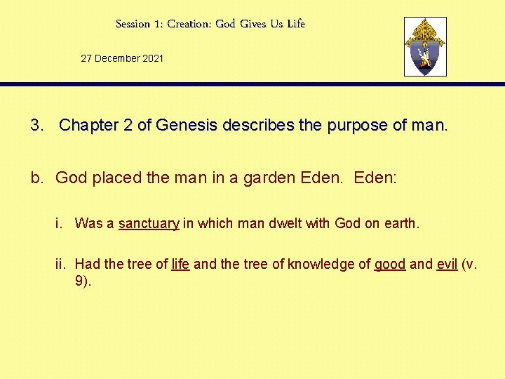 Session 1: Creation: God Gives Us Life 27 December 2021 3. Chapter 2 of