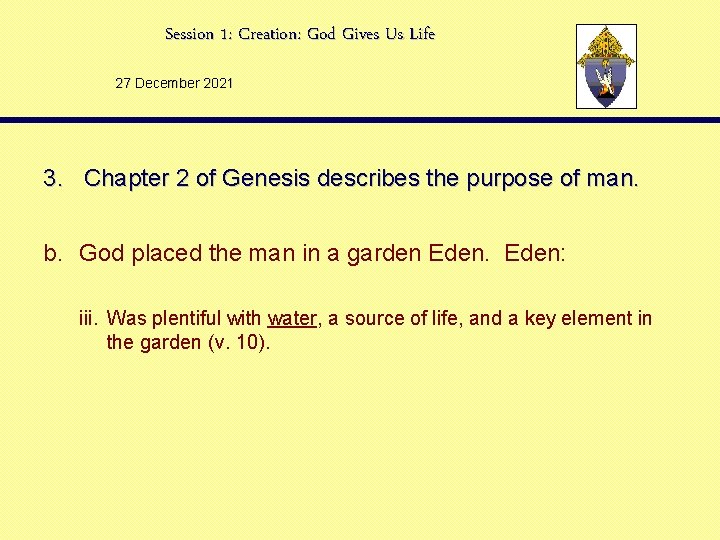 Session 1: Creation: God Gives Us Life 27 December 2021 3. Chapter 2 of