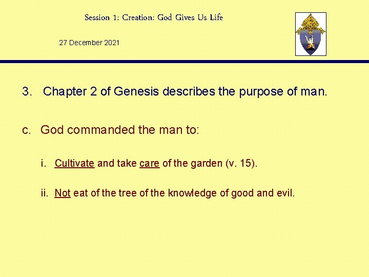 Session 1: Creation: God Gives Us Life 27 December 2021 3. Chapter 2 of