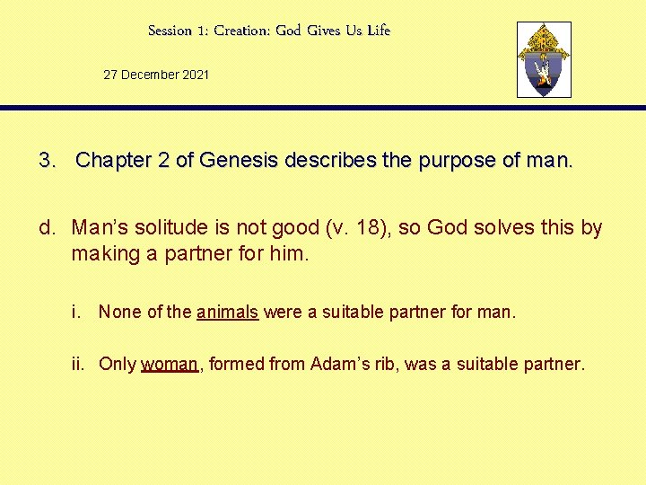 Session 1: Creation: God Gives Us Life 27 December 2021 3. Chapter 2 of