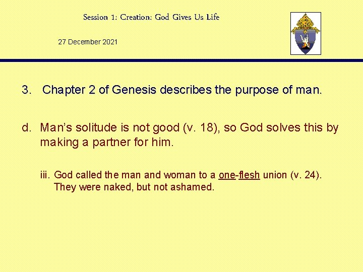Session 1: Creation: God Gives Us Life 27 December 2021 3. Chapter 2 of