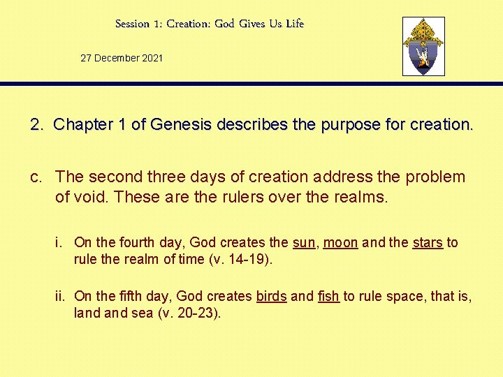 Session 1: Creation: God Gives Us Life 27 December 2021 2. Chapter 1 of