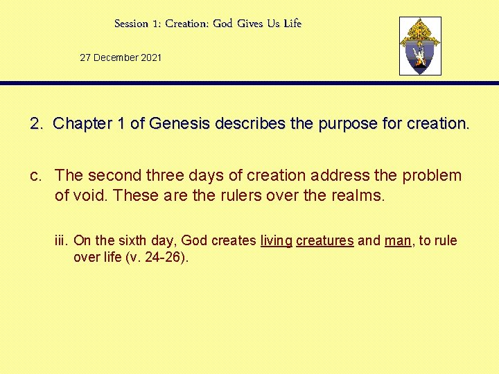 Session 1: Creation: God Gives Us Life 27 December 2021 2. Chapter 1 of