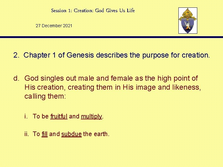 Session 1: Creation: God Gives Us Life 27 December 2021 2. Chapter 1 of