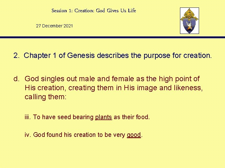 Session 1: Creation: God Gives Us Life 27 December 2021 2. Chapter 1 of