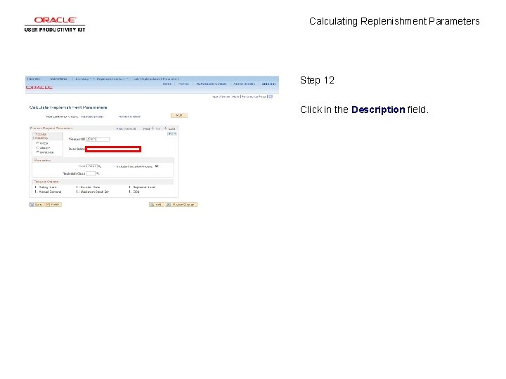 Calculating Replenishment Parameters Step 12 Click in the Description field. 