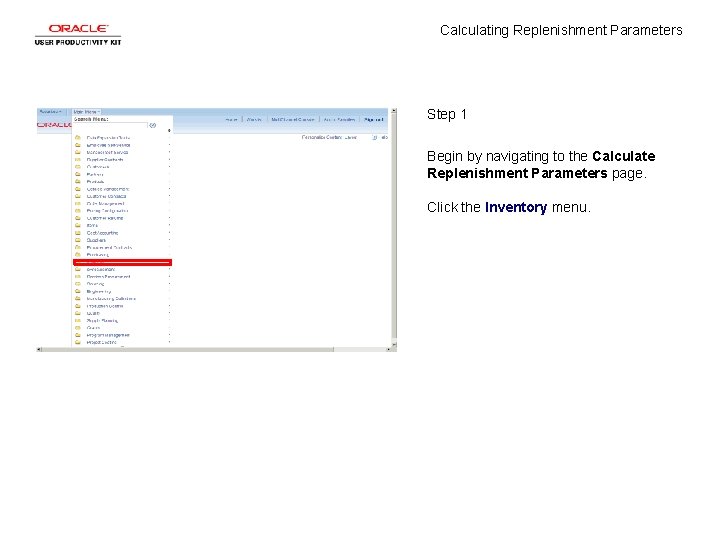 Calculating Replenishment Parameters Step 1 Begin by navigating to the Calculate Replenishment Parameters page.