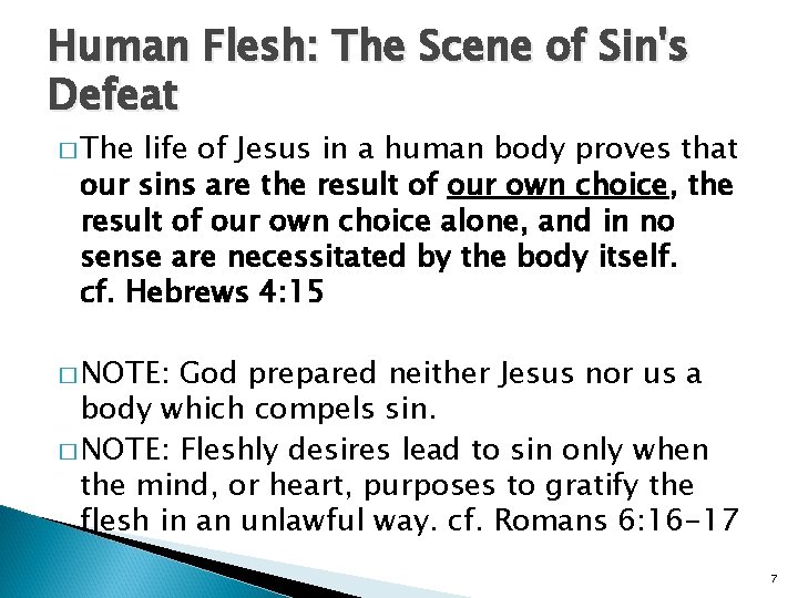 Human Flesh: The Scene of Sin's Defeat � The life of Jesus in a