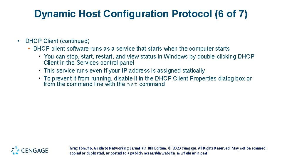Dynamic Host Configuration Protocol (6 of 7) • DHCP Client (continued) • DHCP client Dynamic Host Configuration Protocol (6 of 7) • DHCP Client (continued) • DHCP client