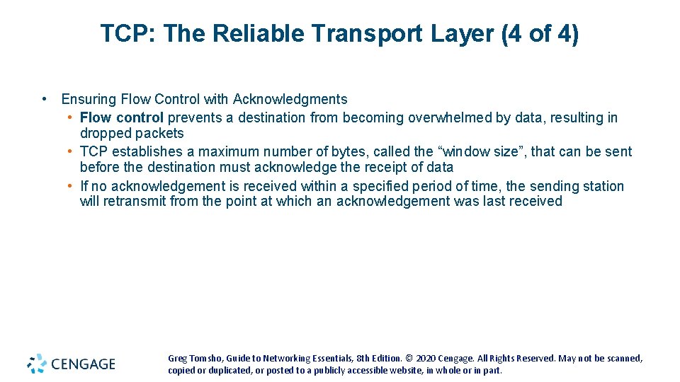 TCP: The Reliable Transport Layer (4 of 4) • Ensuring Flow Control with Acknowledgments TCP: The Reliable Transport Layer (4 of 4) • Ensuring Flow Control with Acknowledgments
