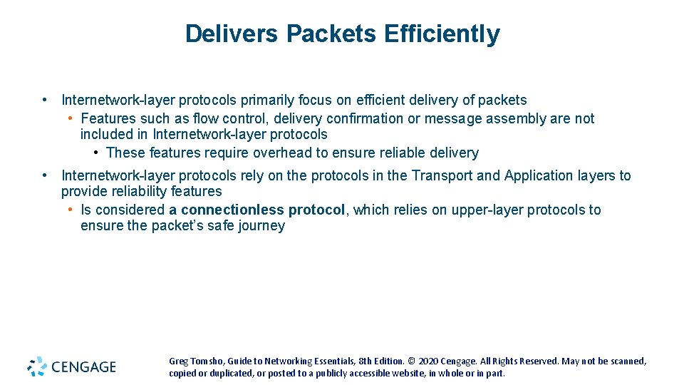 Delivers Packets Efficiently • Internetwork-layer protocols primarily focus on efficient delivery of packets • Delivers Packets Efficiently • Internetwork-layer protocols primarily focus on efficient delivery of packets •