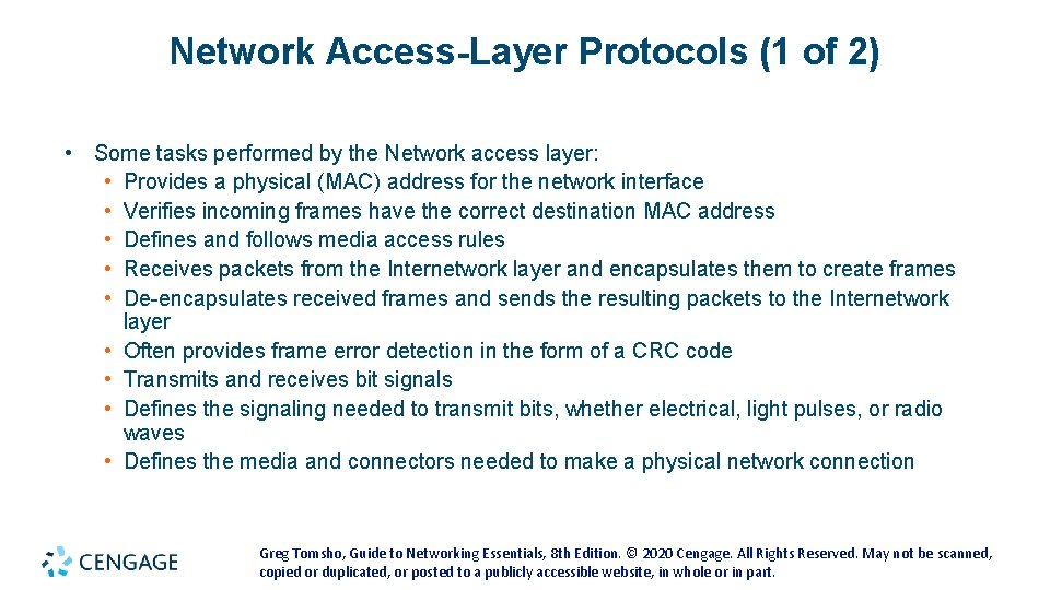 Network Access-Layer Protocols (1 of 2) • Some tasks performed by the Network access Network Access-Layer Protocols (1 of 2) • Some tasks performed by the Network access