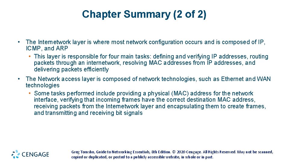 Chapter Summary (2 of 2) • The Internetwork layer is where most network configuration Chapter Summary (2 of 2) • The Internetwork layer is where most network configuration