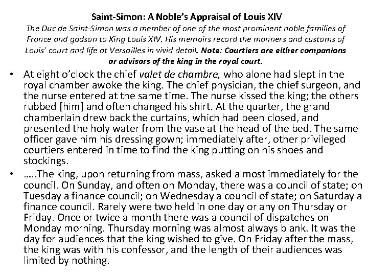 Saint-Simon: A Noble’s Appraisal of Louis XIV The Duc de Saint-Simon was a member