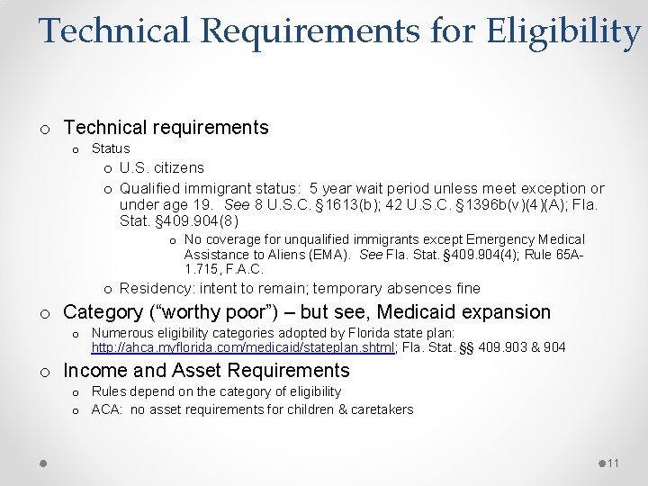 Technical Requirements for Eligibility o Technical requirements o Status o U. S. citizens o