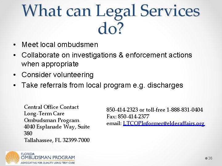 What can Legal Services do? • Meet local ombudsmen • Collaborate on investigations & What can Legal Services do? • Meet local ombudsmen • Collaborate on investigations &