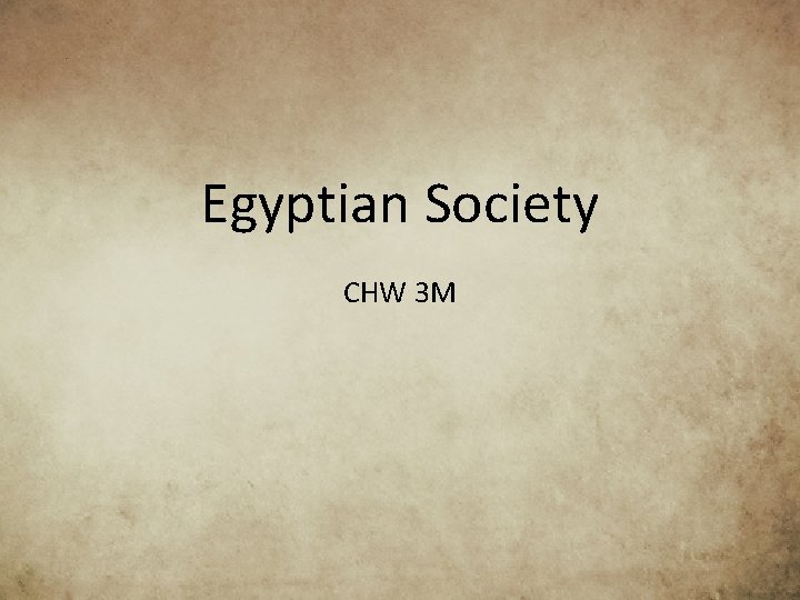 Egyptian Society CHW 3 M 