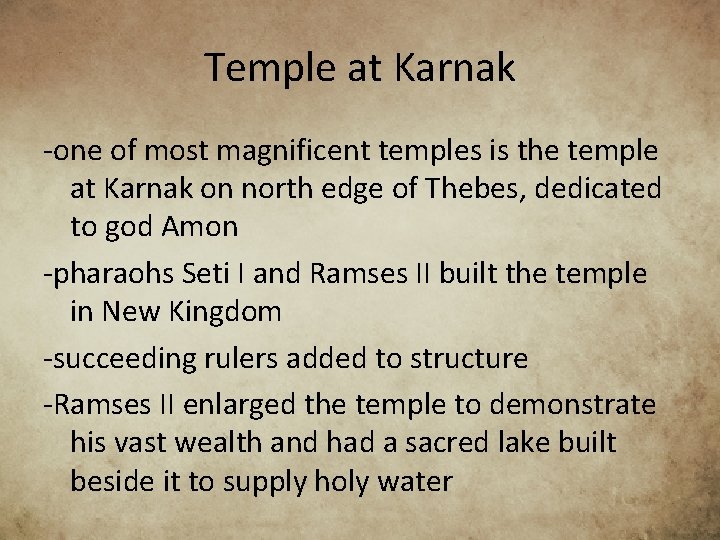 Temple at Karnak -one of most magnificent temples is the temple at Karnak on