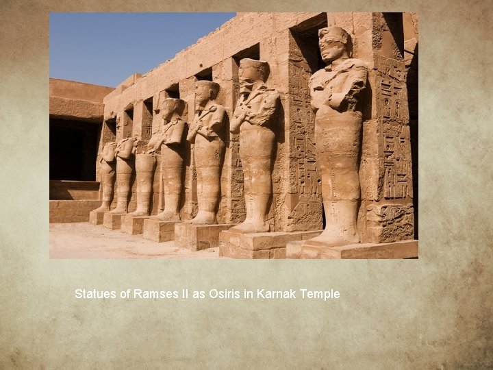 Statues of Ramses II as Osiris in Karnak Temple 